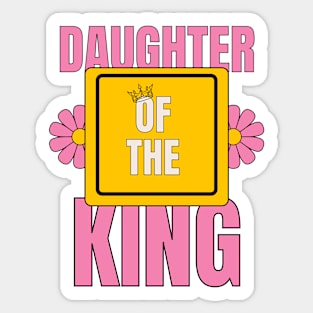 Daughter of the King Sticker